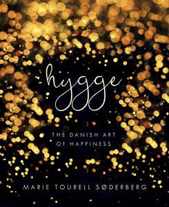 Hygge: The Danish Art of Happiness